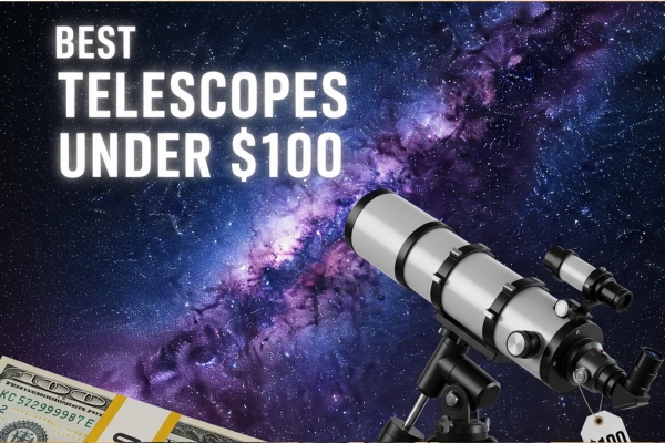 Best Telescopes Under $100